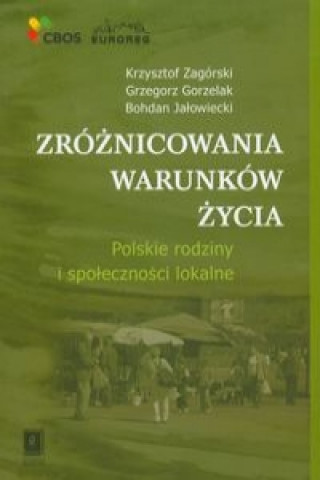Könyv Zroznicowania warunkow zycia Krzysztof Zagorski