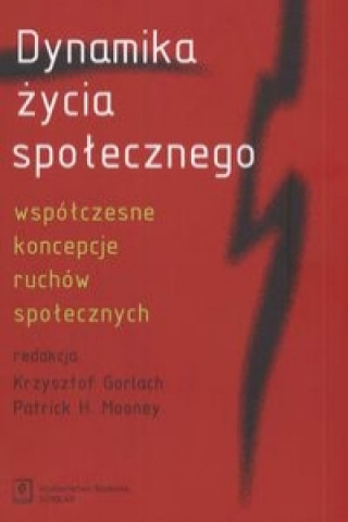 Kniha Dynamika zycia spolecznego Krzysztof Gorlach