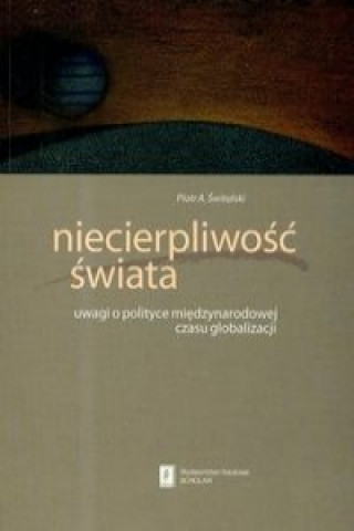 Kniha Niecierpliwosc swiata Piotr Switalski