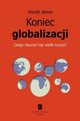 Kniha Koniec globalizacji Harold James