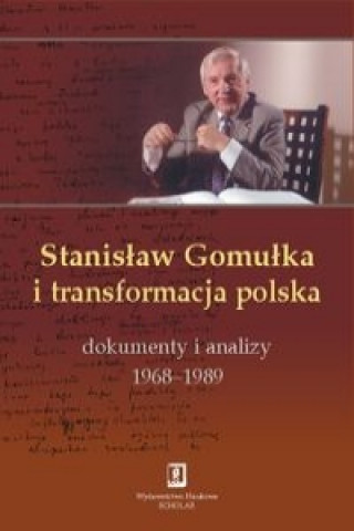 Carte Stanislaw Gomulka i transformacja polska 