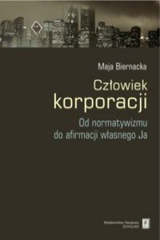 Buch Czlowiek korporacji Maja Biernacka