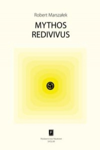 Βιβλίο Mythos redivivus Robert Marszalek
