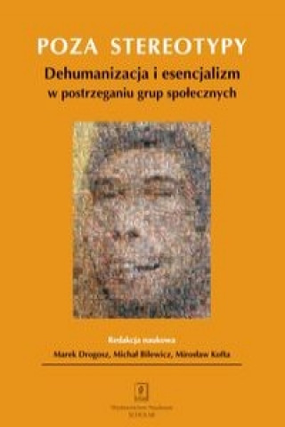 Kniha Poza stereotypy Michal Bilewicz