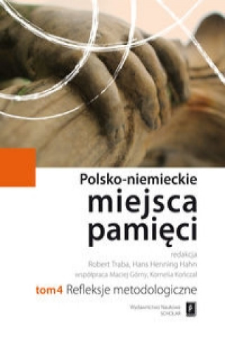 Kniha Polsko-niemieckie miejsca pamieci Tom 4 