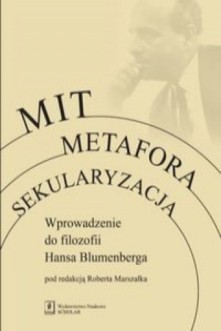 Книга Mit Metafora Sekularyzacja 