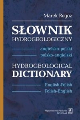 Книга Slownik hydrogeologiczny angielsko-polski, polsko-angielski Marek Rogoz
