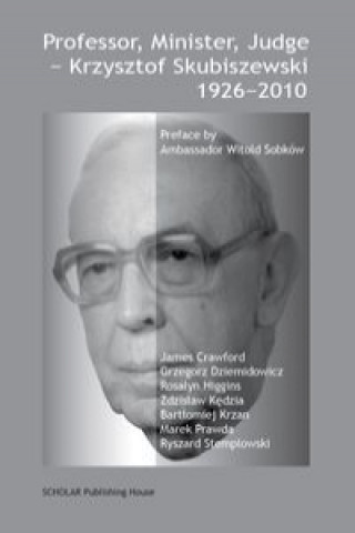 Kniha Professor, Minister, Judge - Krzysztof Skubiszewski 1926-2010 