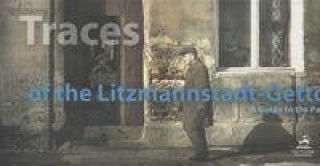 Libro Traces of the Litzmannstadt Getto 