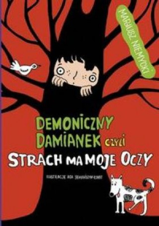 Kniha Demoniczny Damianek, czyli strach ma moje oczy Tom 2 Mariusz Niemycki