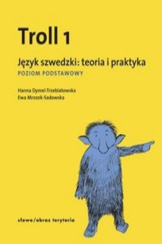 Книга Troll 1 Jezyk szwedzki teoria i praktyka Ewa Mrozek-Sadowska