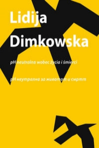 Kniha pH neutralna wobec zycia i smierci | pH Neutralna za zivotot i smrtta Lidija Dimkovska