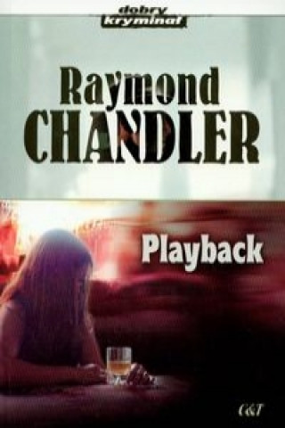 Kniha Playback Raymond Chandler