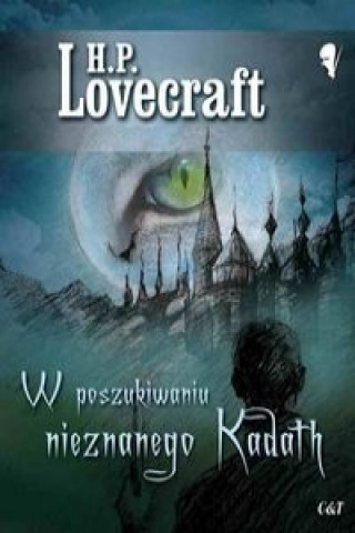 Kniha W poszukiwaniu nieznanego Kadath H P Lovecraft