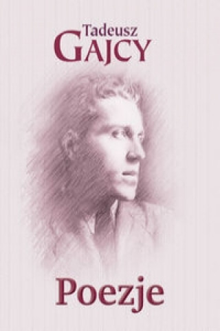 Kniha Poezje Tadeusz Gajcy