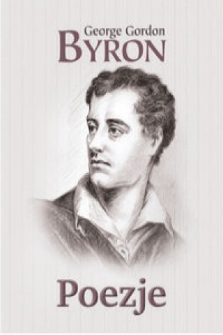 Könyv Poezje Byron George Gordon
