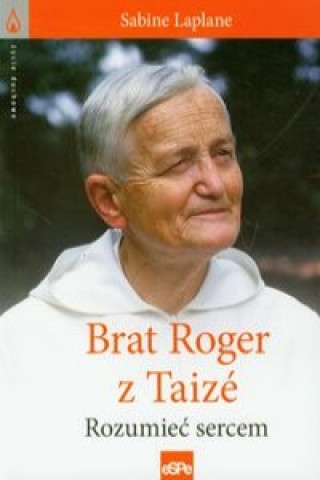 Buch Brat Roger z Taize Sabine Laplane