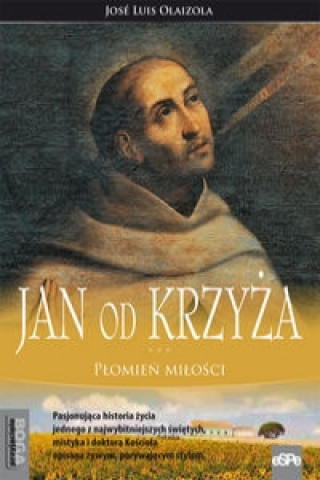 Kniha Jan od Krzyza José Luis Olaizola