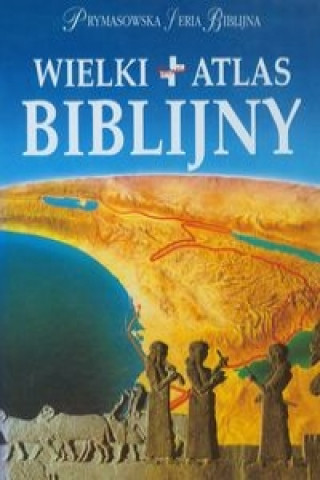 Книга Wielki atlas biblijny 