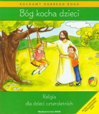 Book Bog kocha dzieci + CD Religia dla dzieci czteroletnich Wladyslaw Kubik