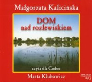 Audio Dom nad rozlewiskiem Malgorzata Kalicinska