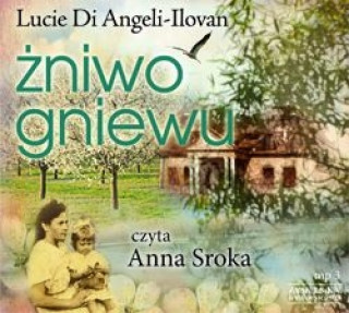 Könyv Zniwo gniewu Angeli-Ilovan Lucie Di
