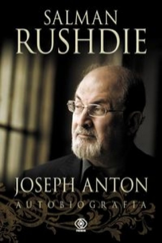 Книга Joseph Anton Autobiografia Salman Rushdie