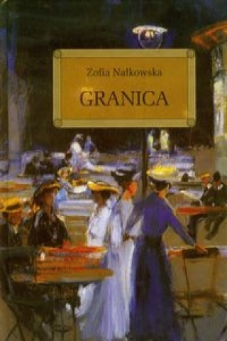 Kniha Granica Zofia Nałkowska