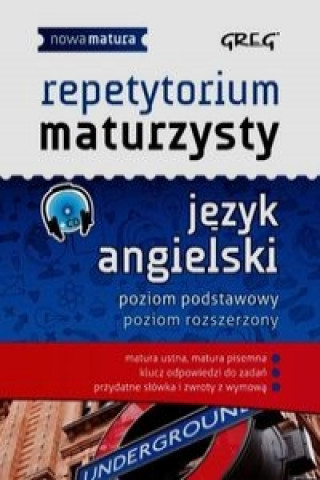 Kniha Repetytorium maturzysty Jezyk angielski Poziom podstawowy Poziom rozszerzony + CD Daniela MacIsaac