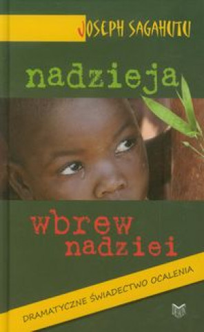 Buch Nadzieja wbrew nadziei Joseph Sagahutu