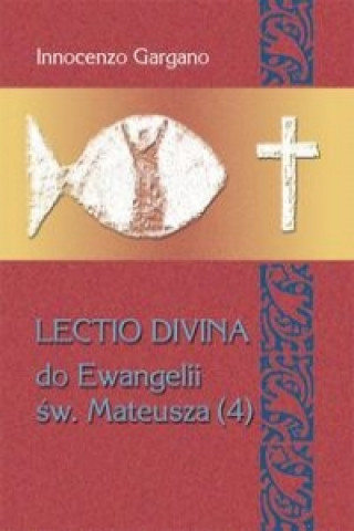 Książka Lectio Divina 26 Do Ewangelii Sw Mateusza 4 Innocenzo Gargano
