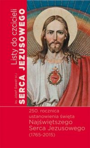Carte Listy do czcicieli Serca Jezusowego Jozef Gawel