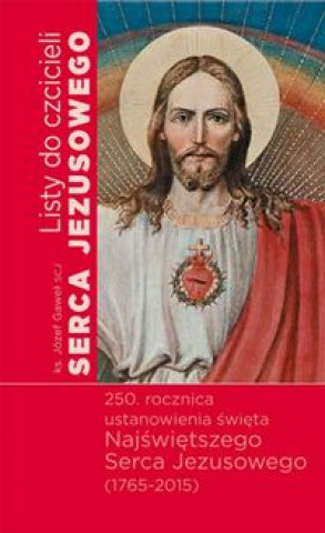 Książka Listy do czcicieli Serca Jezusowego Jozef Gawel