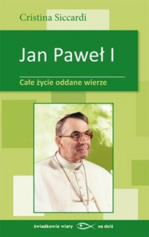 Книга Jan Pawel I Cristina Siccardi