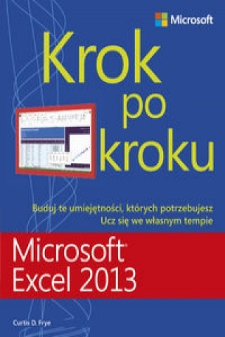 Könyv Microsoft Excel 2013 Krok po kroku Curtis D. Frye