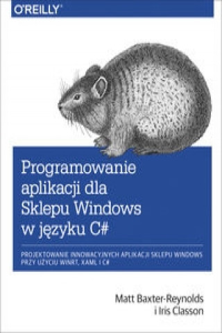 Kniha Programowanie aplikacji dla Sklepu Windows w C# Baxter-ReynoldsM.