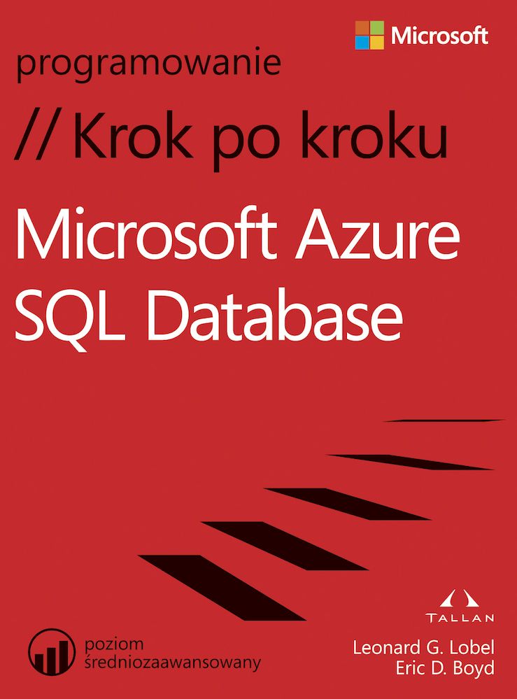 Книга Microsoft Azure SQL Database Krok po kroku Leonard Boyd Eric D. Lobel