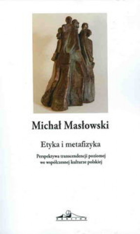 Book Etyka i metafizyka Michal Maslowski