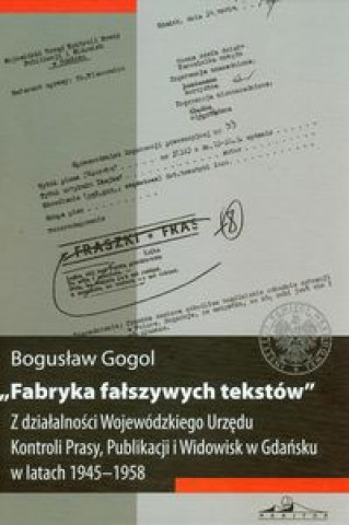 Knjiga Fabryka falszywych tekstow Boguslaw Gogol