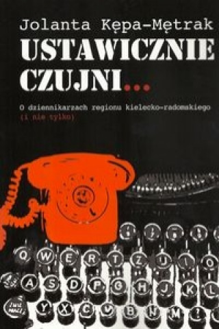 Book Ustawicznie czujni... Jolanta Kepa-Metrak