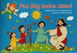 Kniha Pan Bog kocha dzieci Czterolatki Podrecznik Marian Zając