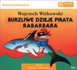 Audio Burzliwe dzieje pirata Rabarbara Wojciech Witkowski
