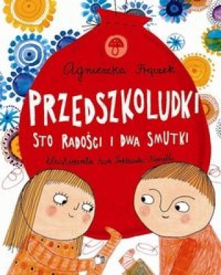 Carte Przedszkoludki Sto radosci i dwa smutki Agnieszka Fraczek