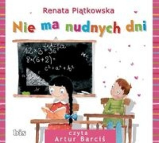 Аудио Nie ma nudnych dni Renata Piatkowska