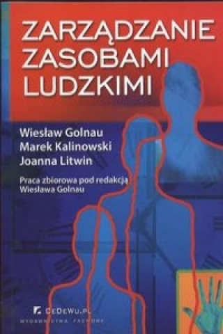 Kniha Zarzadzanie zasobami ludzkimi Wieslaw (red. ) Golnau