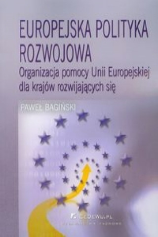 Kniha Europejska polityka rozwojowa Pawel Baginski