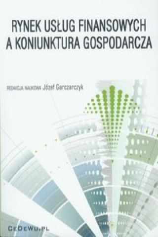 Книга Rynek uslug finansowych a koniunktura gospodarcza 