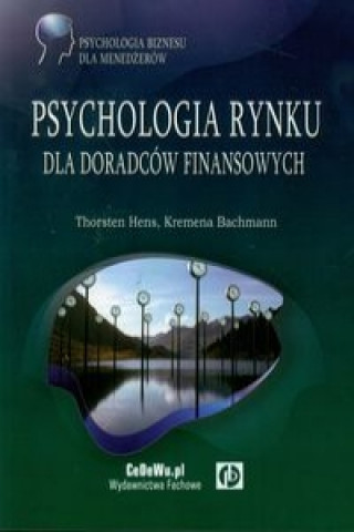 Könyv Psychologia rynku dla doradcow finansowych Kremena Bachmann