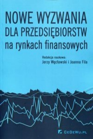 Knjiga Nowe wyzwania dla przedsiebiorstw na rynkach 