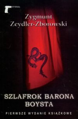 Könyv Szlafrok barona Boysta Zygmunt Zeydler-Zborowski